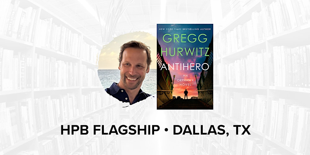 Talk and Book Signing with Bestselling Author Gregg Hurwitz