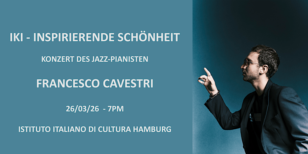 Iki – Inspirierende Schönheit. Francesco Cavestri live im IIC Hamburg