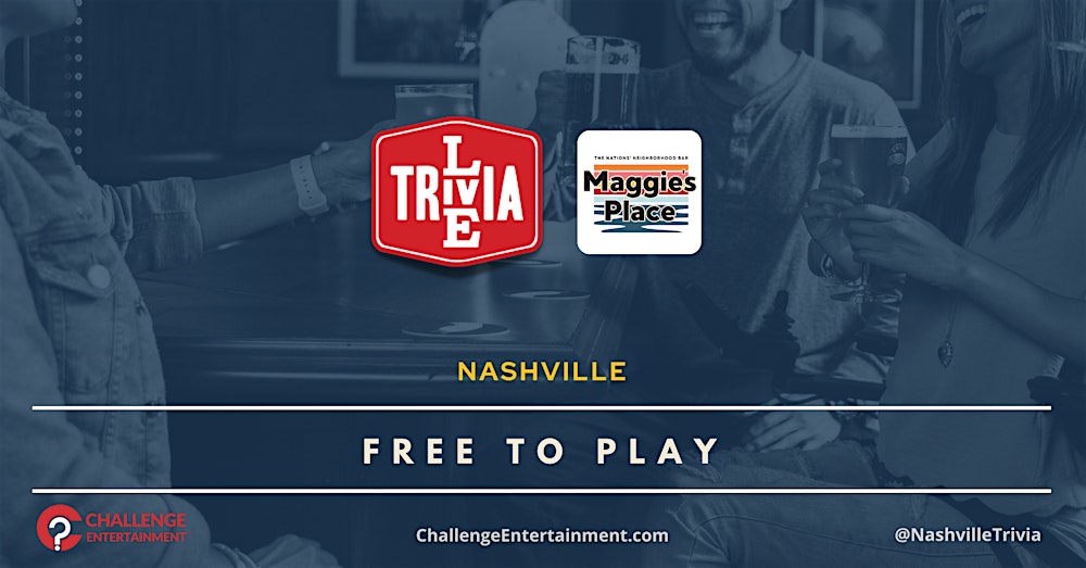 Weekly Live Trivia Nights at Maggie's Place - Nashville