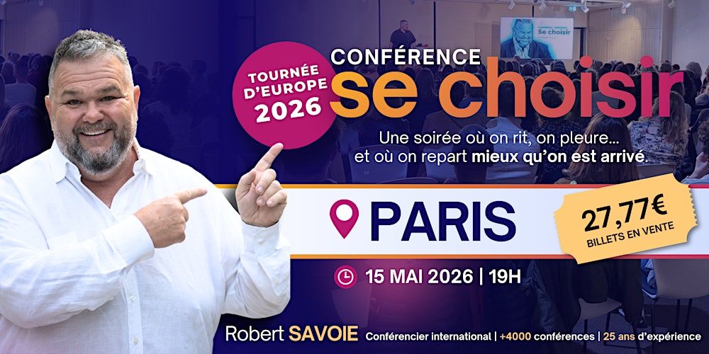 PARIS:  «SE CHOISIR»  avec Robert Savoie