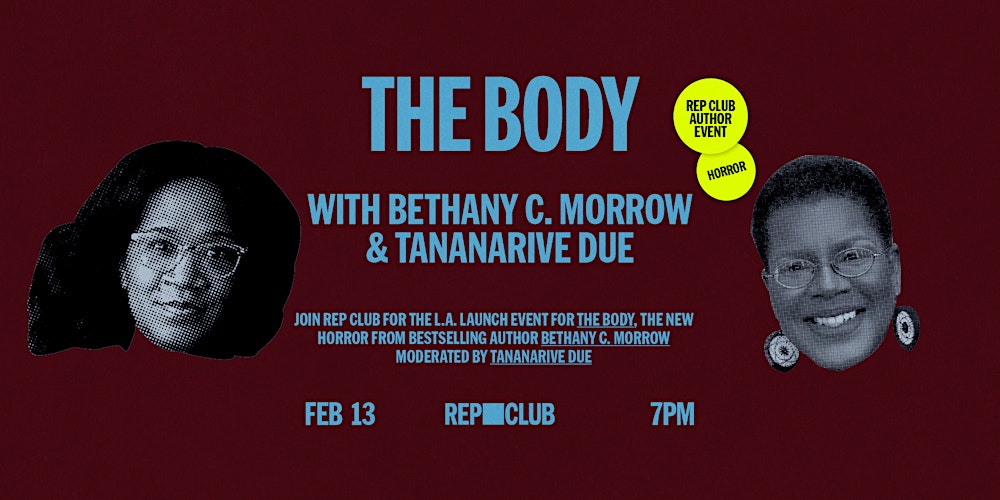 BOOK EVENT: The Body w/ Bethany C. Morrow & Tananarive Due