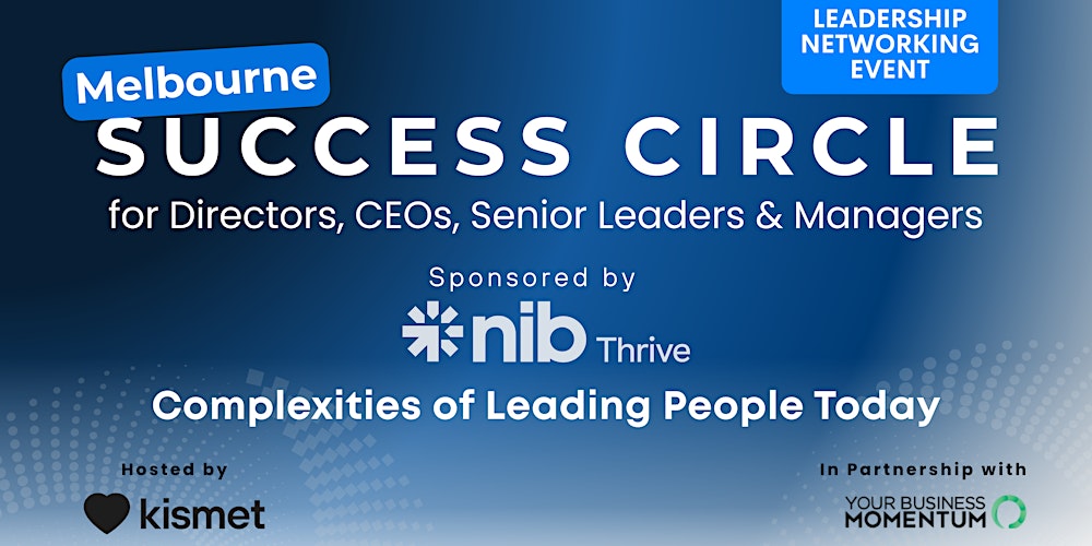 Melbourne  Success Circle - for NDIS & Aged-Care Leaders
