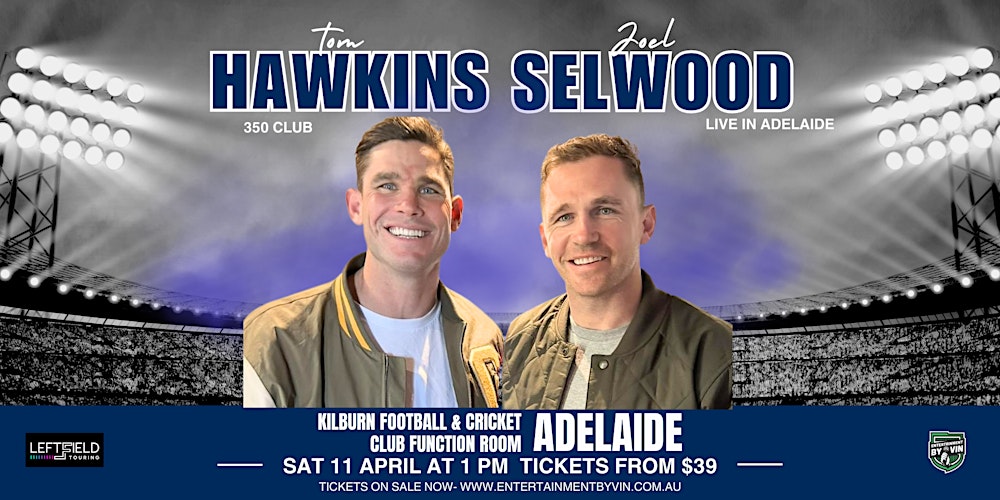 350 Club! Hawkins & Selwood LIVE in Adelaide!