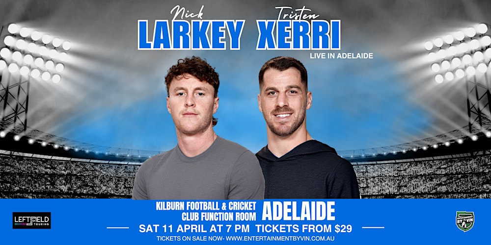 Nick Larkey & Tristen Xerri LIVE in Adelaide!