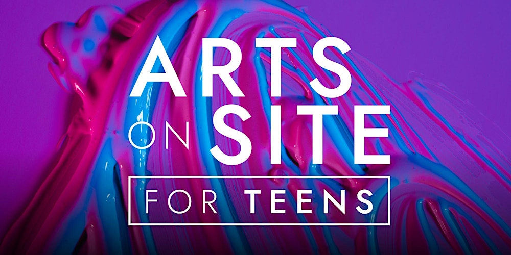 Arts on Site for Teens: Spin Your Style
