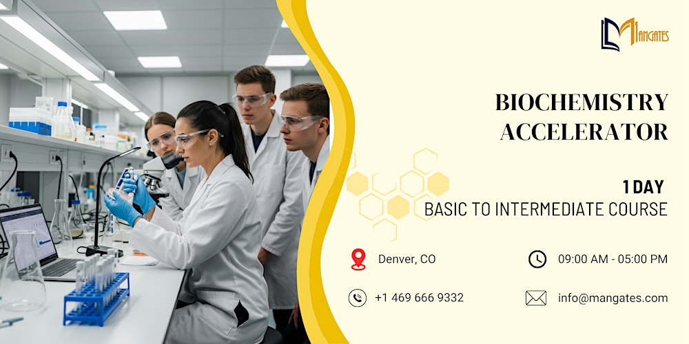 Biochemistry Accelerator: 1 Day Basic to Intermediate course, Denver, CO