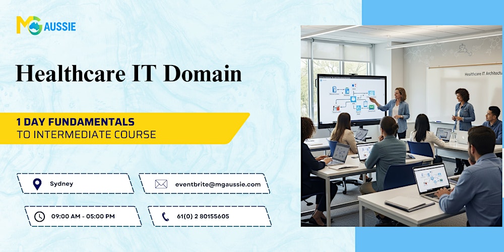 Healthcare IT Domain: 1 Day Fundamentals to Intermediate Course, Sydney