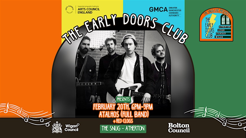 The Early Doors Club - The Snug w/ Atalhos + Red Clogs