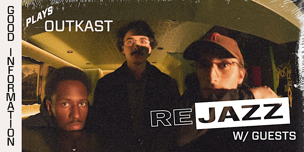 Infidels Jazz Presents: Good Information Plays OutKast at The American