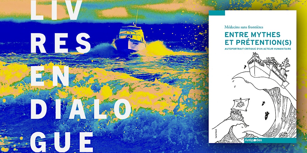 Médecins sans frontières, entre mythes et prétention(s)