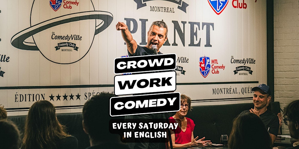 Live Stand-Up Crowd Work Comedy | Montreal English Comedy Club (9 PM)