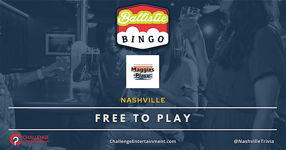Weekly Ballastic Bingo Nights at Maggie's Place - Nashville