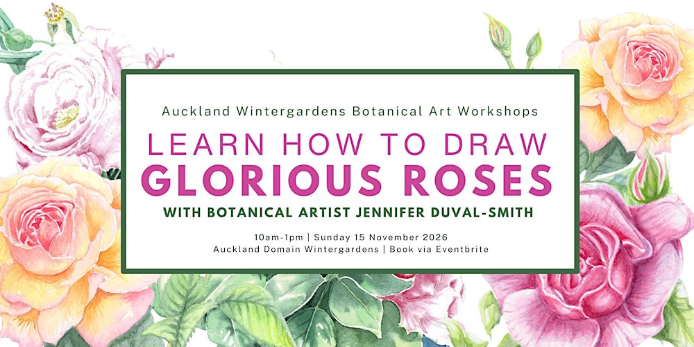 Learn To Draw Glorious Roses -Botanical Art Workshop