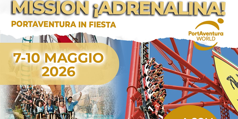 Mission ¡Adrenalina! – Viaggio di gruppo a PortAventura & Ferrari Land