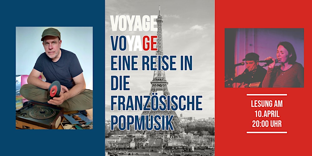 Voyage, Voyage - eine Reise in die französische Popmusik - Lesung
