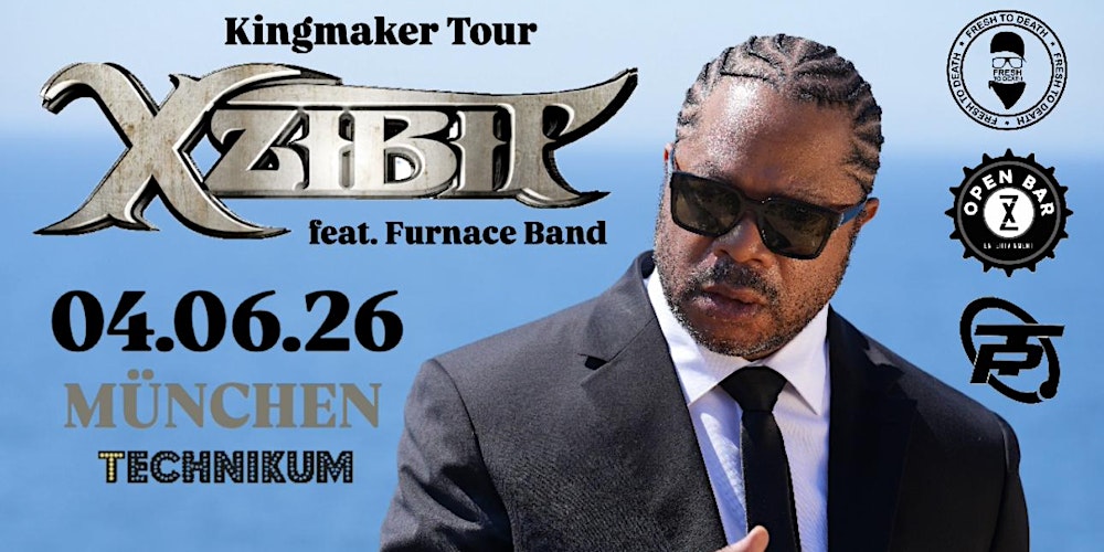 XZIBIT – Kingmaker Tour -  Live in München!