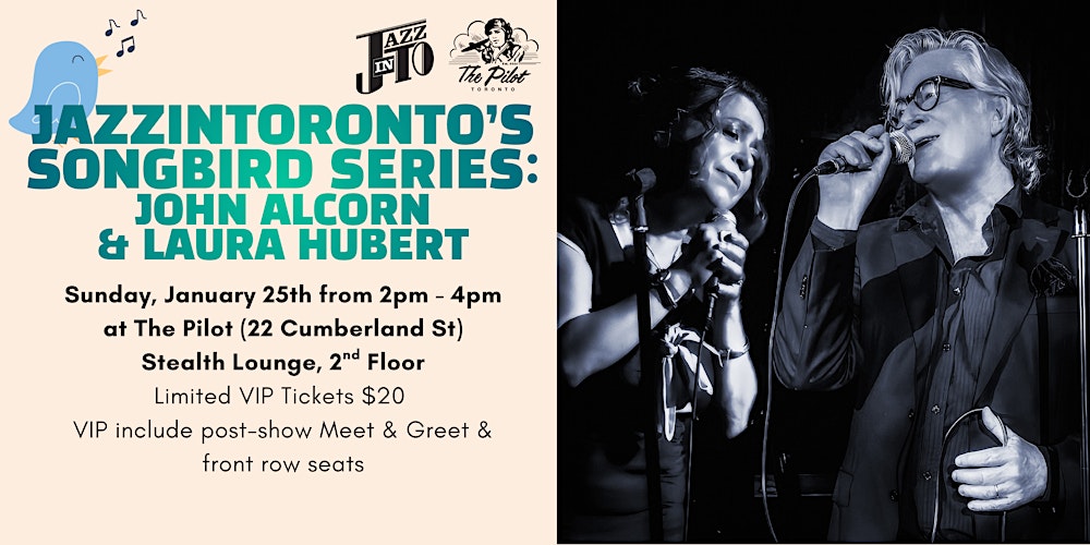 JazzInToronto's Songbird Series: John Alcorn & Laura Hubert