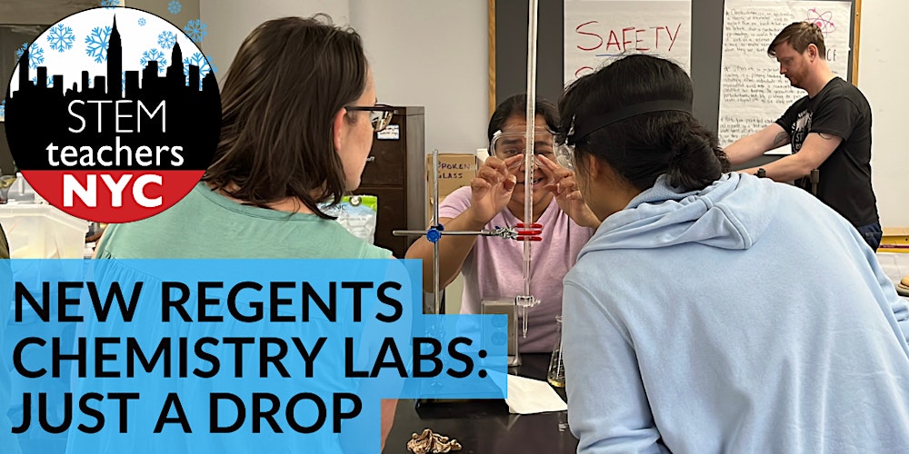 New  Regents Chemistry Labs: Just a Drop