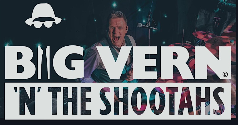 Big Vern 'N' The Shootahs
