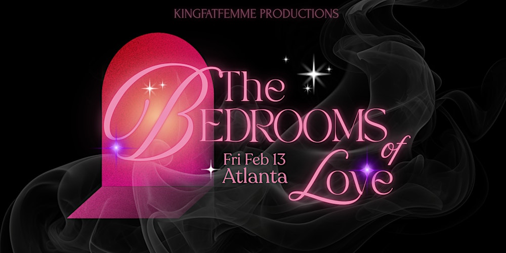 THE BEDROOMS OF LOVE: A Valentine's Day Burlesque Experience