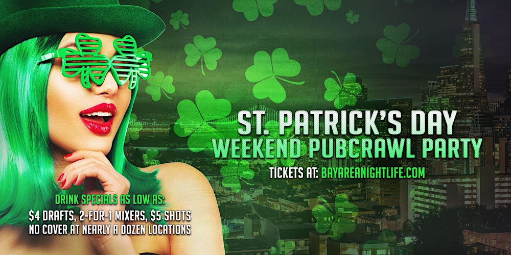 San Francisco St Patrick's Day Weekend Pub Crawl Party