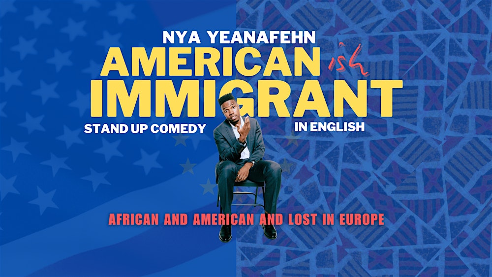 American -ish Immigrant | English Stand Up Comedy in Munich