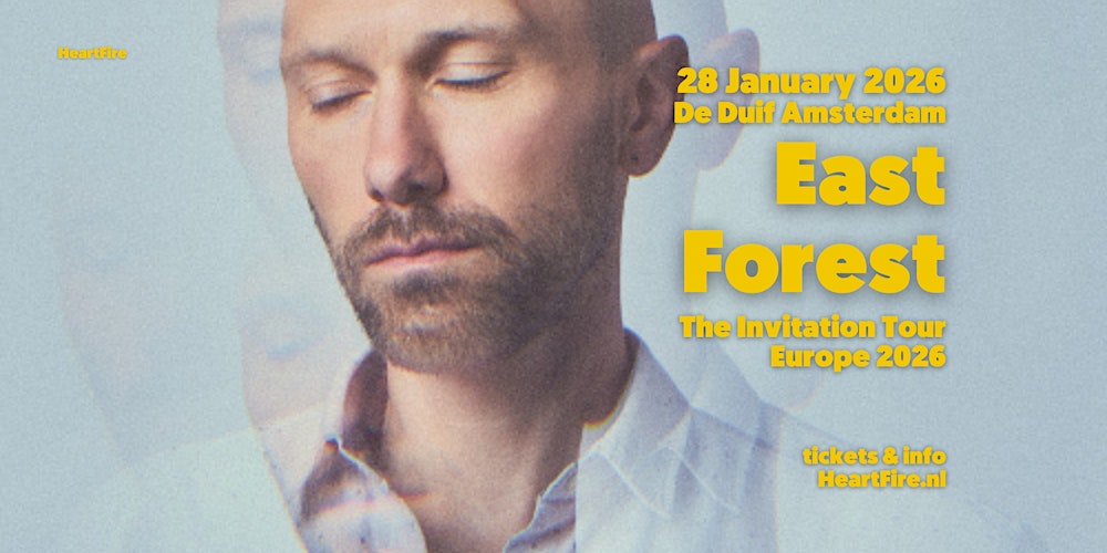 HeartFire Presents:: East Forest - The Invitation Tour Amsterdam 2026