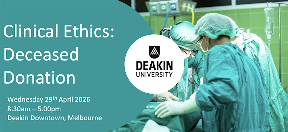 Clinical Ethics: Deceased Donation