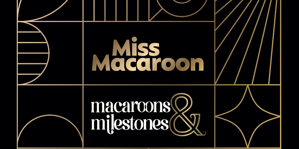 Macaroons & Milestones - 15 years of impact - a fundraising gala dinner