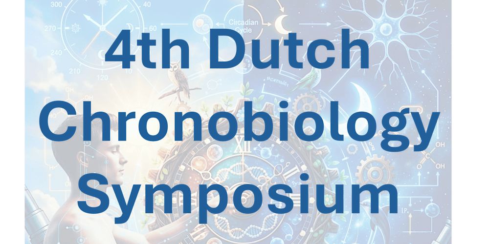 4th Dutch Chronobiology Symposium