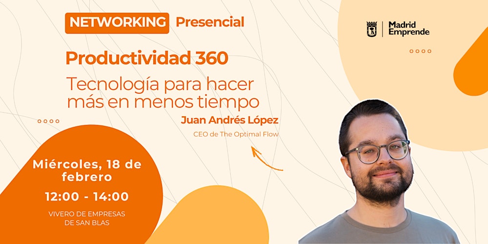 Networking | Productividad 360: tecnología para hacer más en menos tiempo