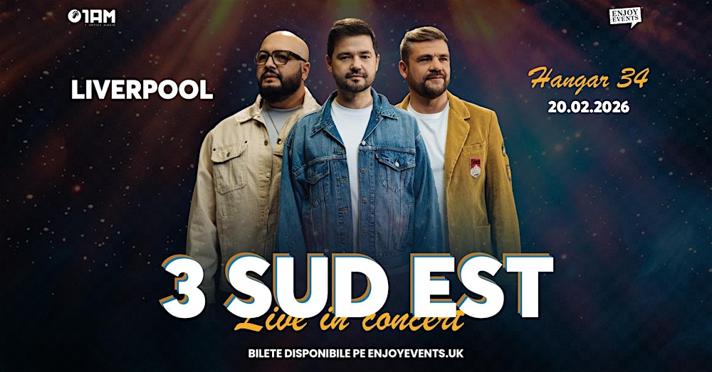 3 SUD EST | LIVERPOOL (Hangar 34 )| 20.02.2026