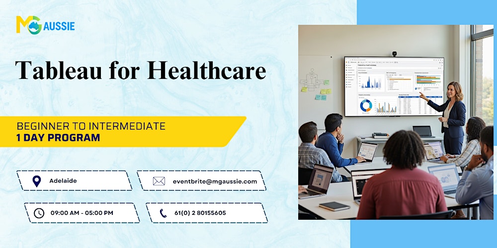 Tableau for Healthcare: Beginner to Intermediate Program, Adelaide
