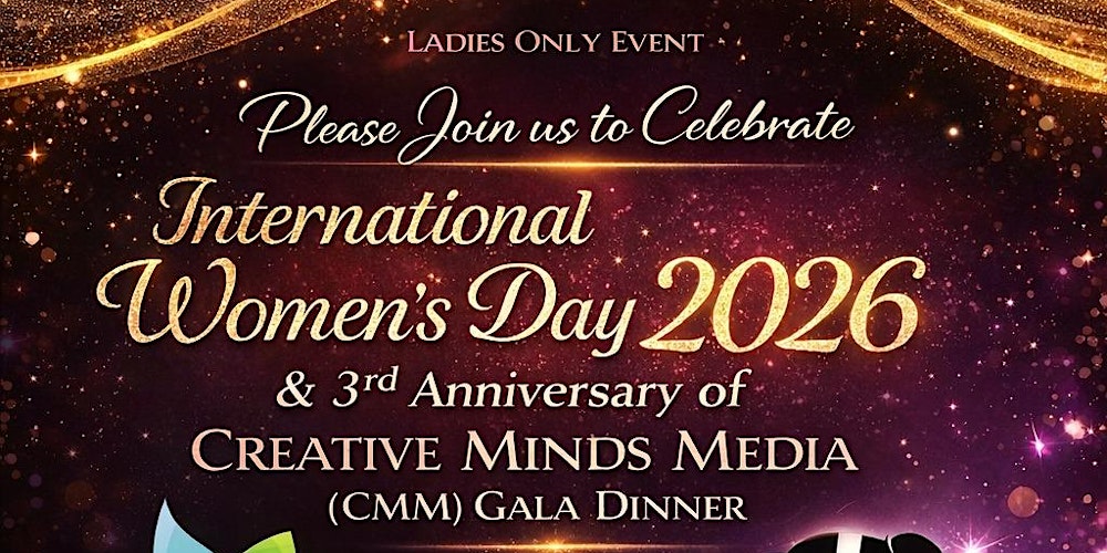 International Women's Day 2026 & CMM's 3rd Anniversary Gala Dinner