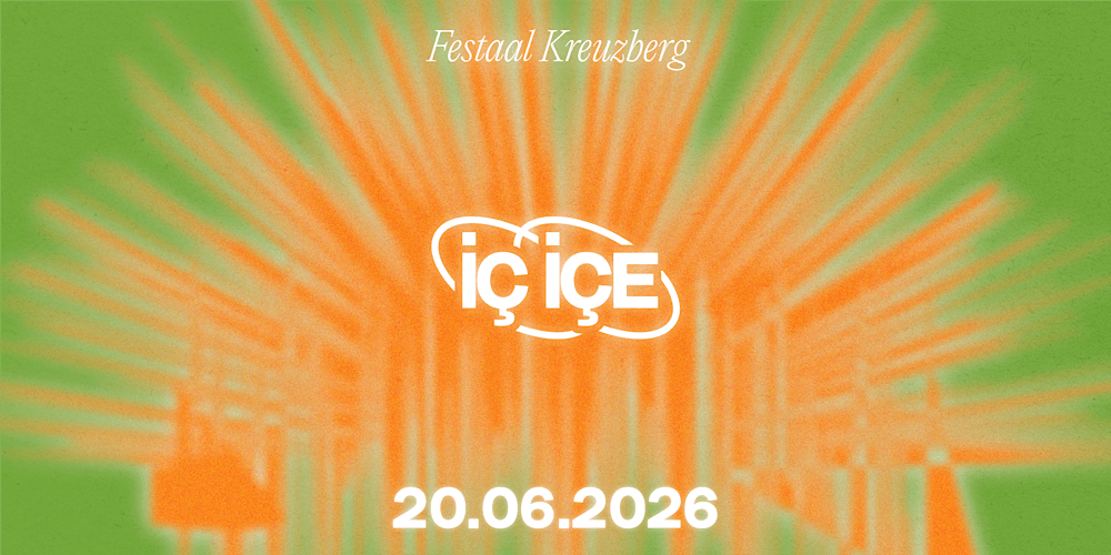 İÇ İÇE - Festival für neue anatolische Musik 2026