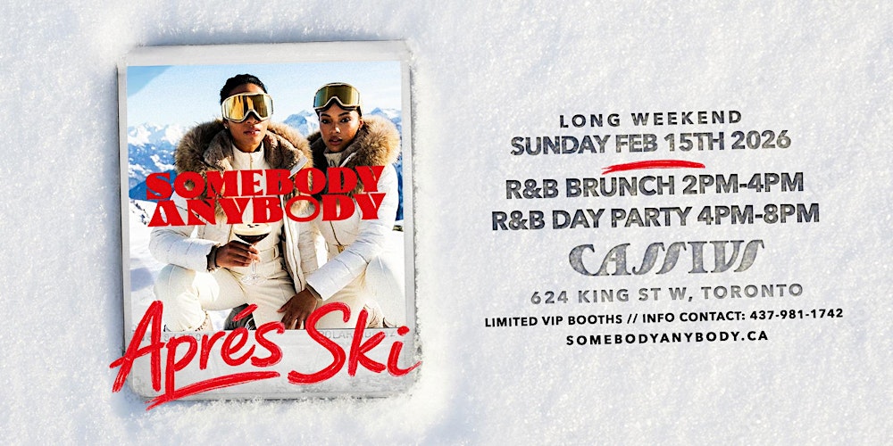 Somebody Anybody - RnB Brunch & Day-Party @ Cassius (APRES-SKI EDITION)