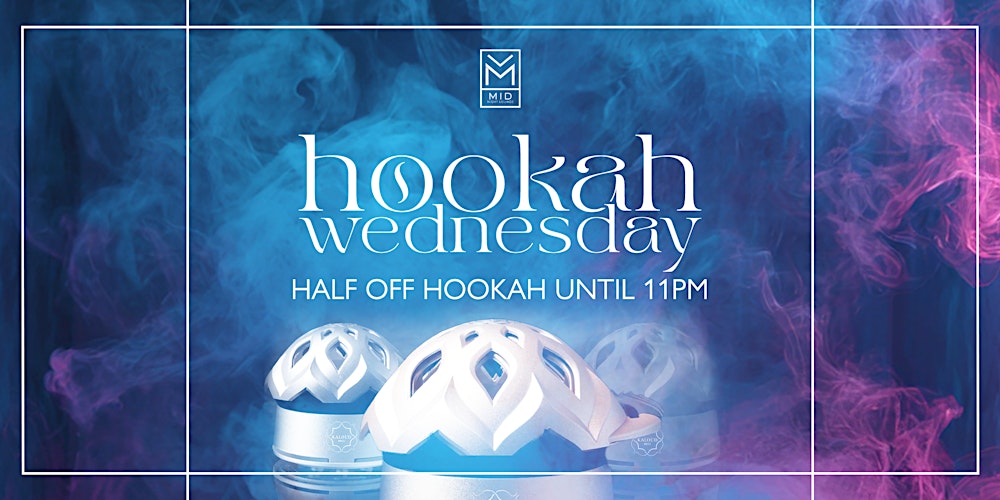 Half‑Off Happy Hour Wednesday – Premium Hookah at Midnight Lounge