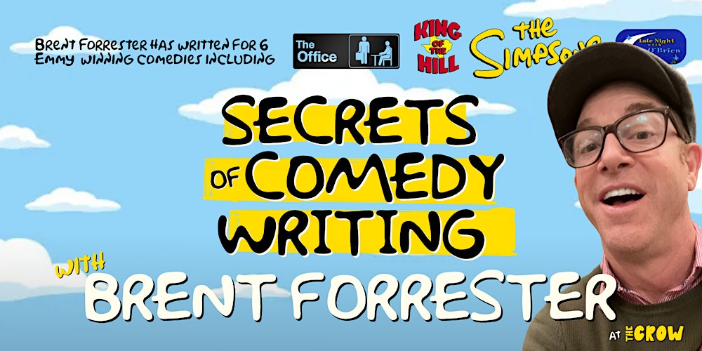 Secrets of Comedy Writing with Brent Forrester