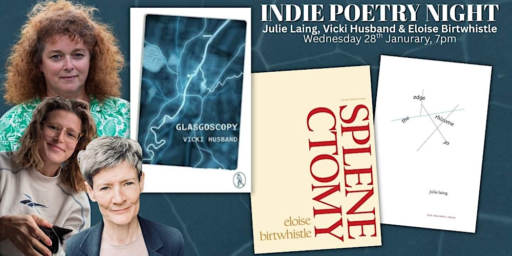 Indie Poetry Night: Julie Laing, Vicki Husband & Eloise Birtwhistle