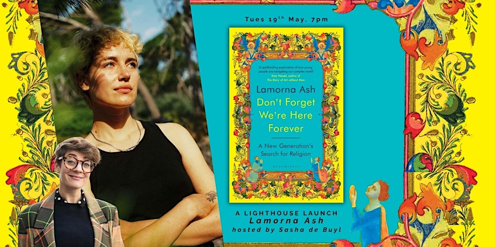 Don't Forget We're Here Forever: Lamorna Ash