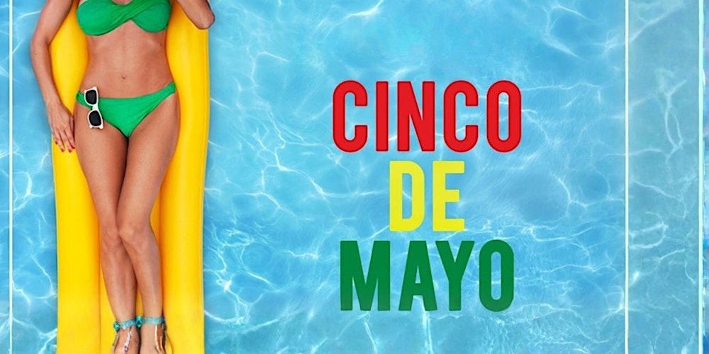 Cinco de Mayo Pool Party @ Hotel Ziggy