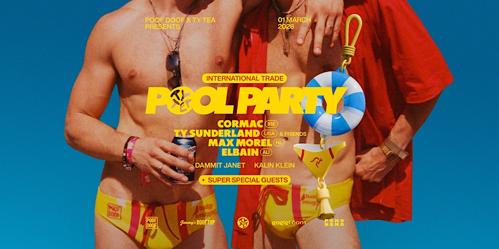 International Trade: Recovery Pool Party - POOF DOOF Sydney MG26