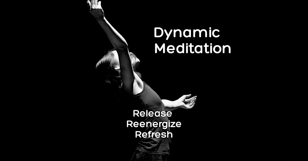 OSHO DYNAMIC MEDITATION