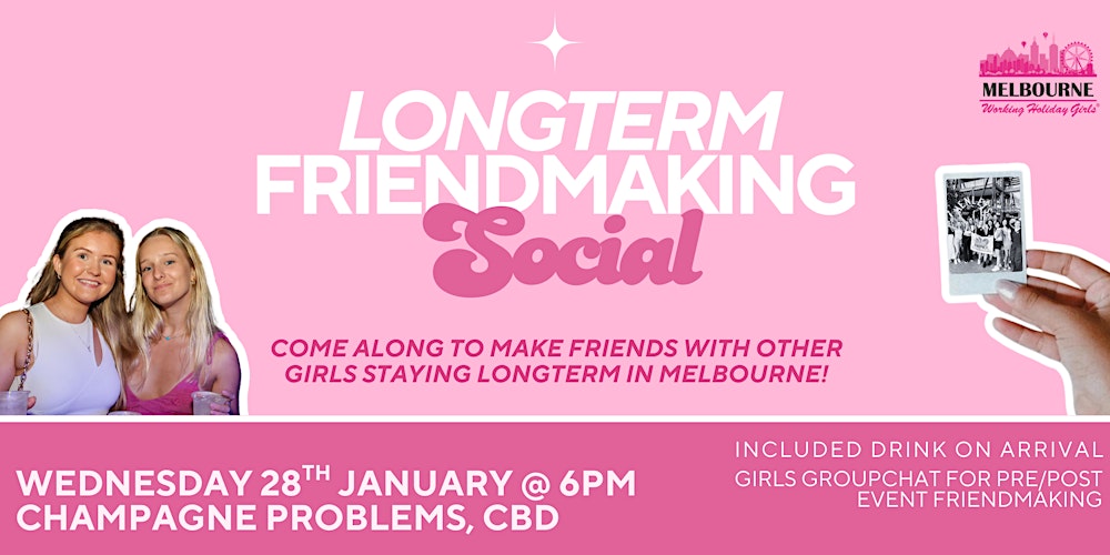 Longterm Friendmaking Social | Wednesday 28th January