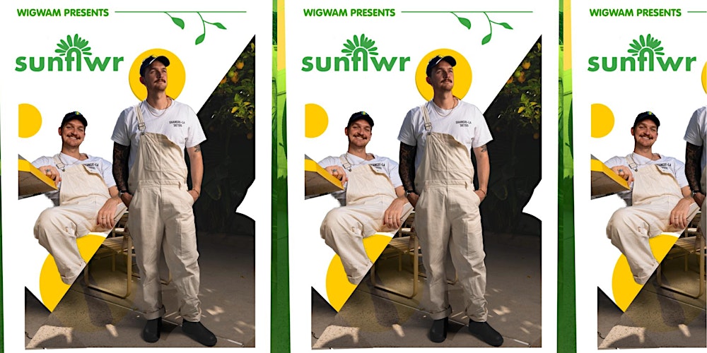 Wigwam Presents: sunflwr