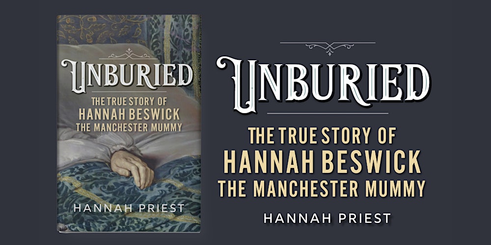 Manchester Histories Salon - Unburied: The True Story of Hannah Beswick