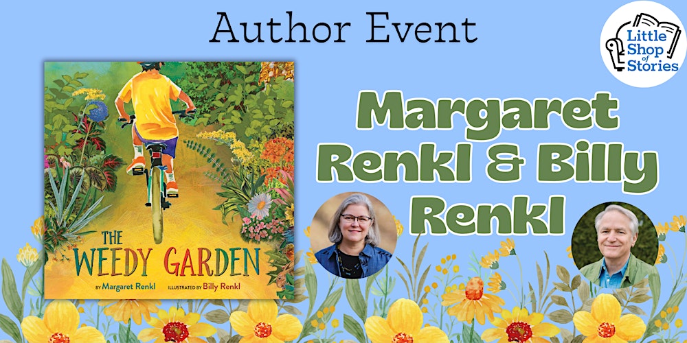 Margaret Renkl and Billy Renkl - The Weedy Garden!