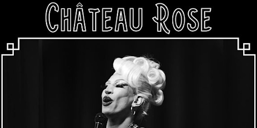 Château Rose by Karlie Kant [Drag, Drama, & More]