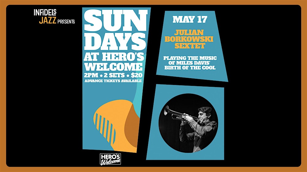 Infidels Jazz Presents: Julian Borkowski - Miles Davis' Birth of the Cool