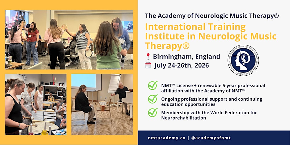 UK Hybrid Neurologic Music Therapy® Training Institute - July 24-26th